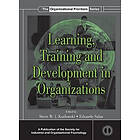 Steve W J Kozlowski, Eduardo Salas: Learning, Training, and Development in Organizations