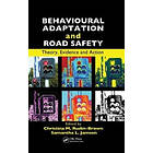 Christina Rudin-Brown, Samantha Jamson: Behavioural Adaptation and Road Safety