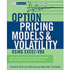 Fabrice D Rouah, Gregory Vainberg: Option Pricing Models and Volatility Using Excel-VBA