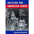 Howard Kimeldorf: Battling for American Labor