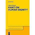 Oliver Sensen: Kant on Human Dignity