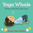 Sarah Jane Hinder: Yoga Whale