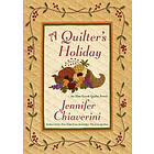 Jennifer Chiaverini: A Quilter's Holiday