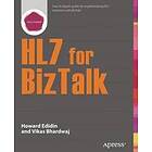 Howard Edidin, Vikas Bhardwaj: HL7 for BizTalk