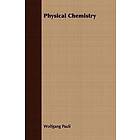Wolfgang Pauli: Physical Chemistry