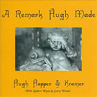 Hugh Hopper & Kramer A Remark Hugh Made CD