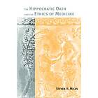 The Hippocratic Oath and the Ethics of Medicine