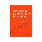 Samarbejde og konstruktiv forhandling