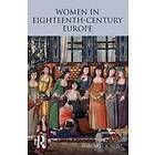 Women in Eighteenth Century Europe