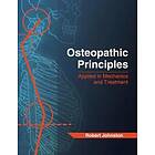 Osteopathic Principles: Applied in Mechanics and Treatment