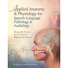 Applied Anatomy and Physiology for Speech-Language Pathology and Audiology