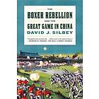 The Boxer Rebellion and the Great Game in China