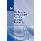 French Revolution In Social And Political Perspective