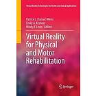 Virtual Reality for Physical and Motor Rehabilitation