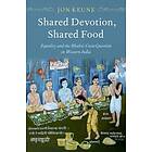 Shared Devotion, Shared Food