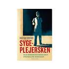 Sygeplejersken En af Danmarkshistoriens mest spektakulære drabssager