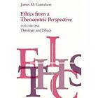 Ethics from a Theocentric Perspective, Volume 1