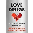 Love Drugs