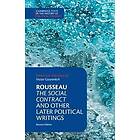 Rousseau: The Social Contract and Other Later Political Writings