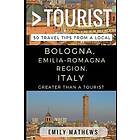 Greater Than a Tourist Bologna, Emilia-Romagna Region, Italy