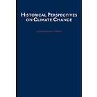 Historical Perspectives on Climate Change