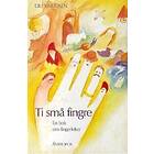 Ti små fingre: en bok om fingerleker