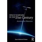 Space Warfare in the 21st Century