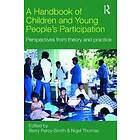 A Handbook of Children and Young People’s Participation