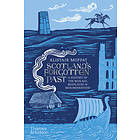 Scotland's Forgotten Past