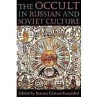 The Occult in Russian and Soviet Culture