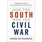 How the South Won the Civil War