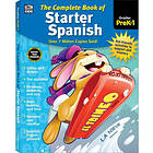 The Complete Book of Starter Spanish, Grades Preschool 1