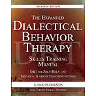 Expanded Dialectical Behavior Therapy Skills Training Manual, 2nd Edition