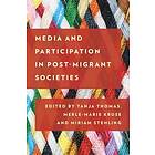 Media and Participation in Post-Migrant Societies