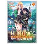 Hunting in Another World With My Elf Wife (Manga) Vol. 1
