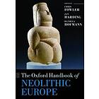 The Oxford Handbook of Neolithic Europe