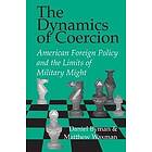 The Dynamics of Coercion