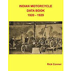 Indian Motorcycle Data Book 1920 1929