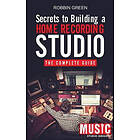 Secrets to Building a Home Recording Studio