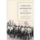 European Mennonites and the Holocaust