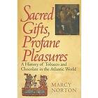 Sacred Gifts, Profane Pleasures