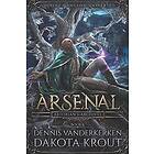 Arsenal: A Divine Dungeon Series