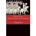 Holy War, Martyrdom, and Terror
