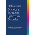 Differential Diagnosis of Autism Spectrum Disorder