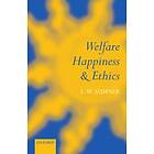 Welfare, Happiness, and Ethics