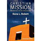 Christian Mission – How Christianity Became a World Religion