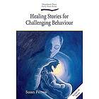 Healing Stories for Challenging Behaviour