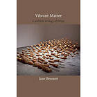 Vibrant Matter