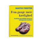 Fem gange mere kærlighed