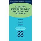 Oxford Specialist Handbook of Paediatric Gastroenterology, Hepatology, and Nutrition